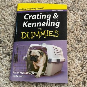 Crating & Kenneling For Dummies Mini Book